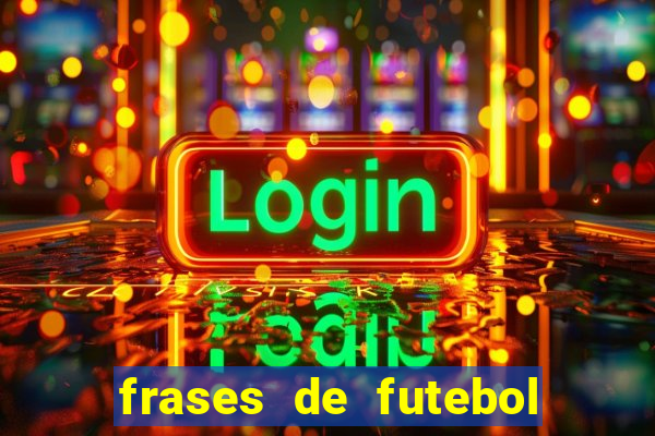 frases de futebol feminino para status tumblr